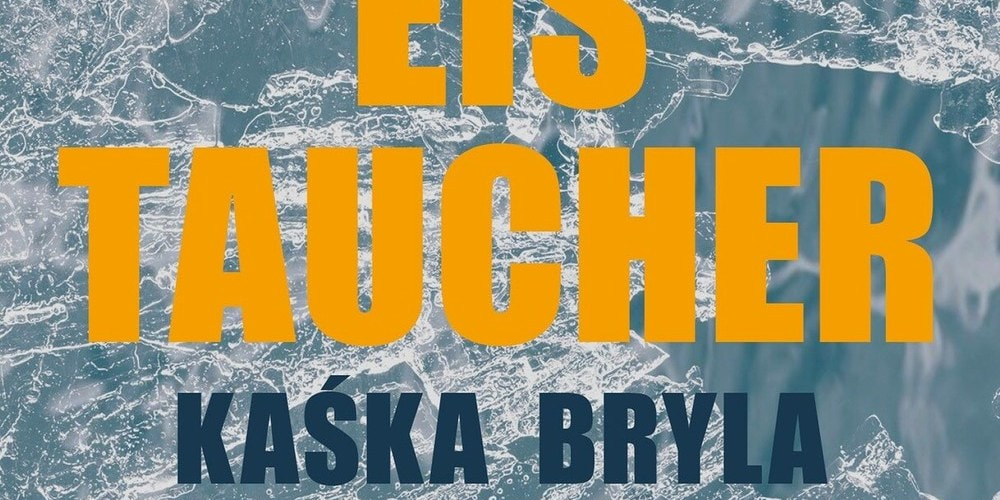 Tickets Kaśka Bryla »Die Eistaucher«, in Berlin