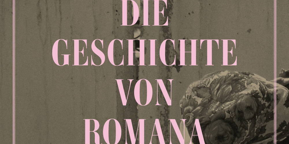 Tickets Sofija Andruchowytsch »Die Geschichte von Romana«, in Berlin